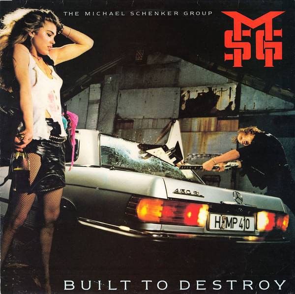 The Michael Schenker Group – Built To Destroy